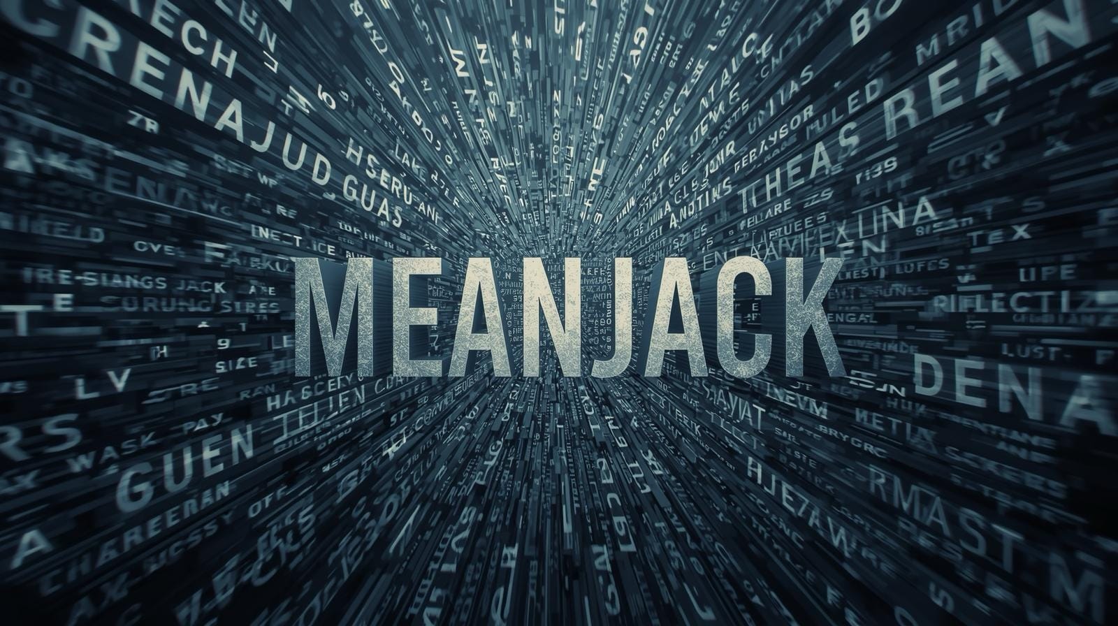 Meanjack: quando il significato viene distorto e dirottato
