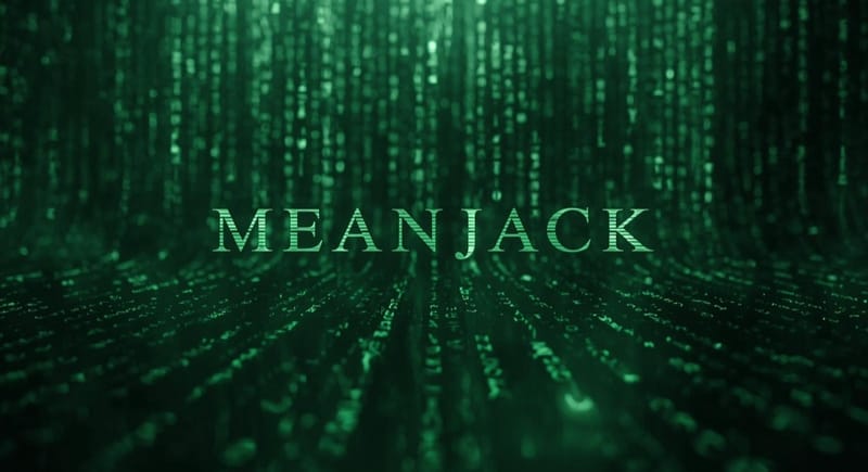 “Meanjack” - Dichiarazione di conio del termine.