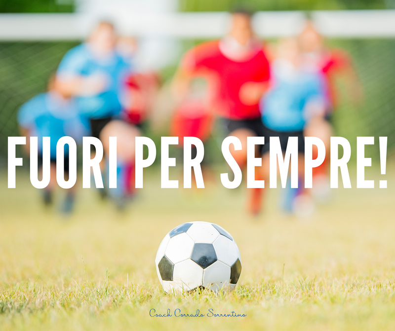 FUORI PER SEMPRE!